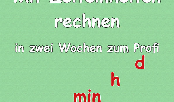 Mit Zeiteinheiten rechnen - ein kurzer Überblick